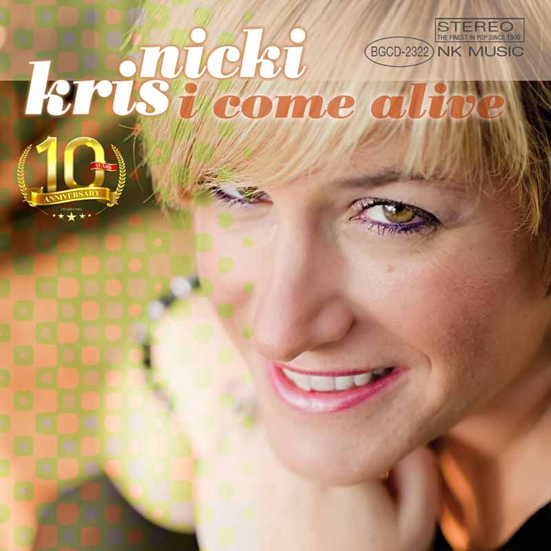 Nicki Kris I Come Alive 10th Annivesary cover art